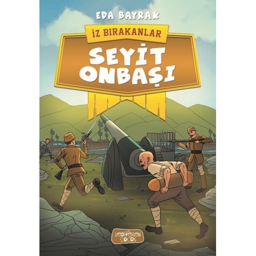 İz Bırakanlar - Seyit Onbaşı