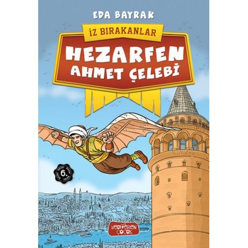 İz Bırakanlar - Hezarfen Ahmet Çelebi