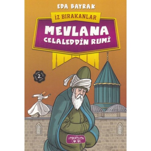 Mevlana Celaleddin Rumi - İz Bırakanlar