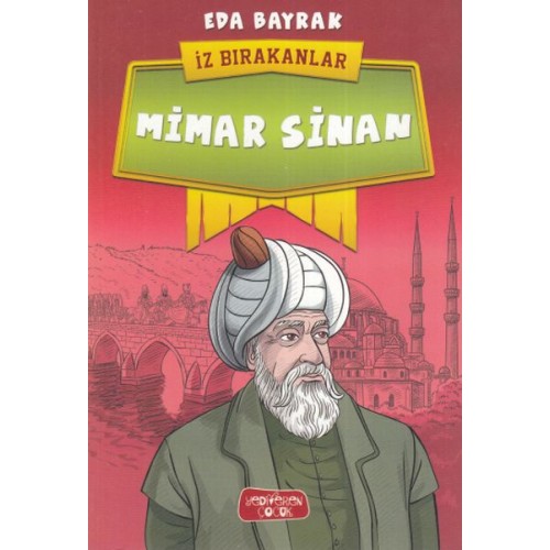 Mimar Sinan - İz Bırakanlar