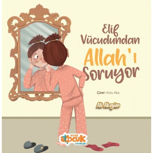 Elif Vücudundan Allah'ı Soruyor