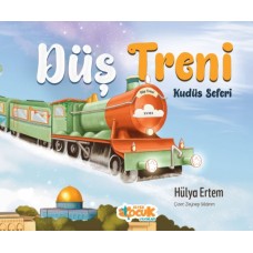 Düş Treni Kudüs Seferi