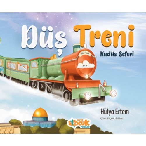 Düş Treni Kudüs Seferi