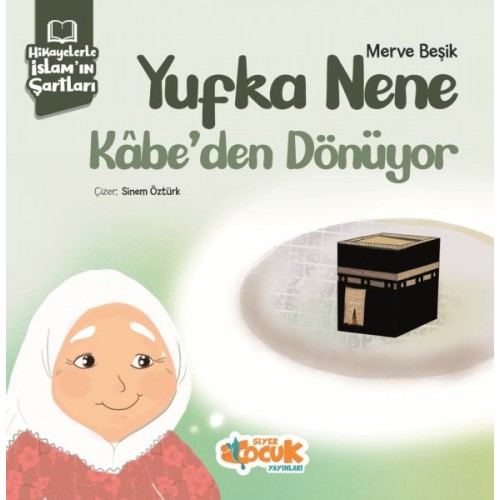 Yufka Nene Kabe’den Dönüyor