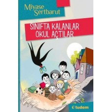 Sınıfta Kalanlar Okul Açtılar