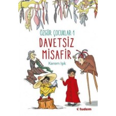 Davetsiz Misafir - Özgür Çocuk 1