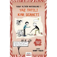 Yusuf Ali'nin Maceraları 5 - Yaz Tatili, Kar Şerbeti