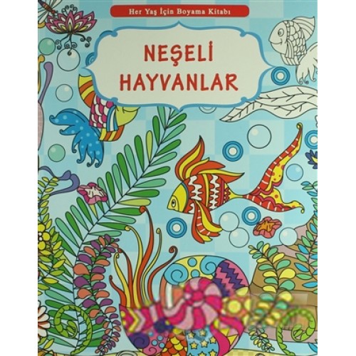 Her Yaş İçin Boyama Kitabı - Neşeli Hayvanlar