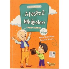 Atasözü Hikayeleri - Kelin İlacı Olsa Başına Sürer