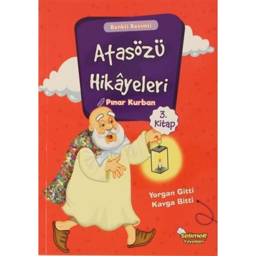 Atasözü Hikayeleri - Yorgan Gitti Kavga Bitti