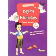 Deyim Hikayeleri - Dereyi Görmeden Paçayı Sıvamak