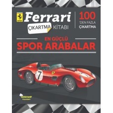 En Güçlü Spor Arabalar - Ferrari Çıkartma Kitabı