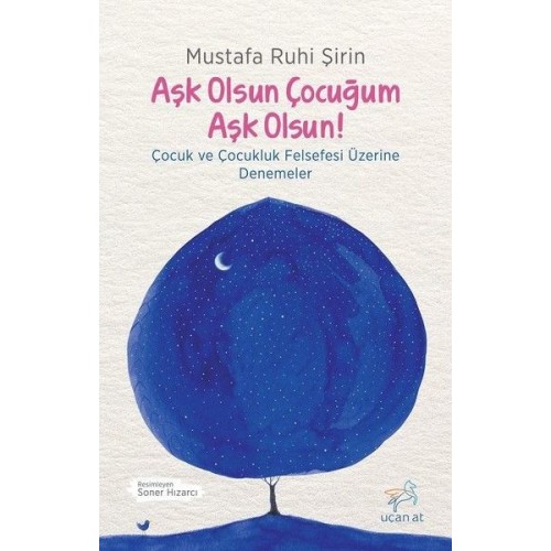 Aşk Olsun Çocuğum Aşk Olsun!