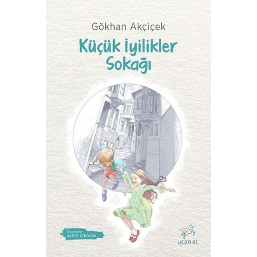 Küçük İyilikler Sokağı