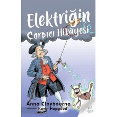 Elektriğin Çarpıcı Hikayesi