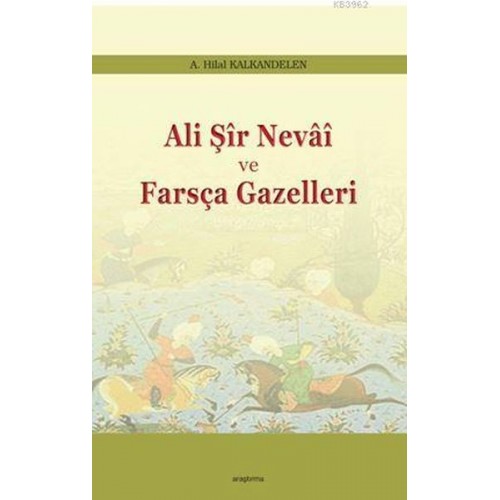 Ali Şir Nevai Ve Farsça Gazelleri