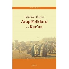 İslamiyet Öncesi Arap Folkloru ve Kuran