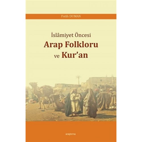 İslamiyet Öncesi Arap Folkloru ve Kuran