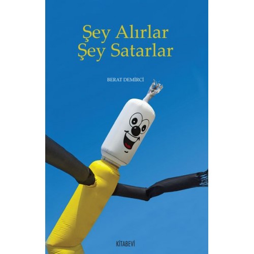 Şey Alırlar Şey Satarlar