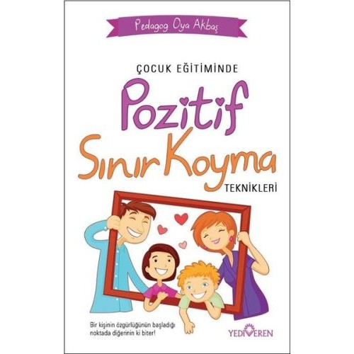 Çocuk Eğitiminde Pozitif Sınır Koyma Teknikleri