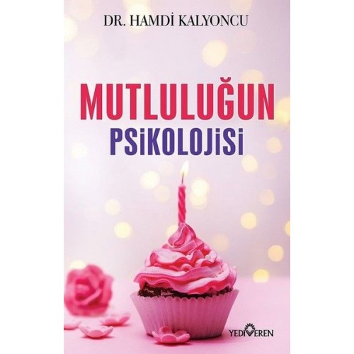 Mutluluğun Psikolojisi