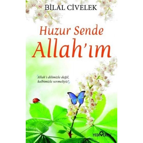 Huzur Sende Allah’ım