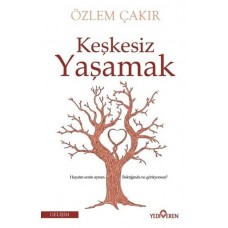 Keşkesiz Yaşamak