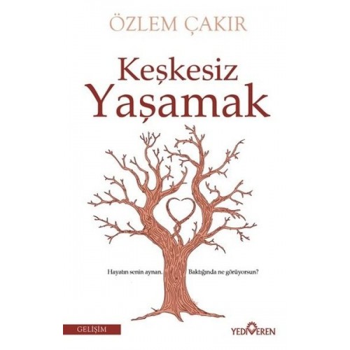 Keşkesiz Yaşamak