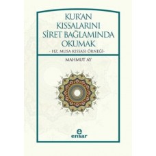 Kur'an Kıssalarını Siret Bağlamında Okumak