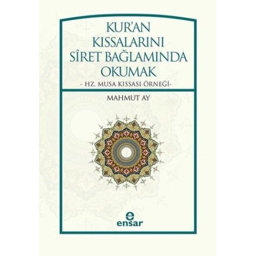 Kur'an Kıssalarını Siret Bağlamında Okumak