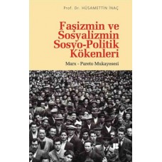 Faşizmin ve Sosyalizmin Sosyo-Politik Kökenleri