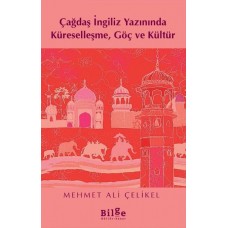 Çağdaş İngiliz Yazınında Küreselleşme, Göç ve Kültür