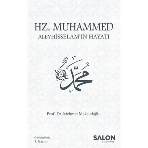 Hz. Muhammed Aleyhisselam’ın Hayatı