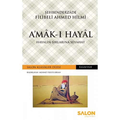 A’mâk-ı Hayâl - Hayalin Sırlarına Seyahat