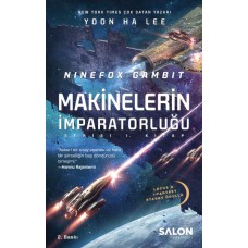 Ninefox Gambit Makinelerin İmparatorluğu serisi 1.Kitap