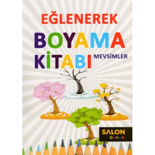 Eğlenerek Boyama Kitabı - Mevsimler