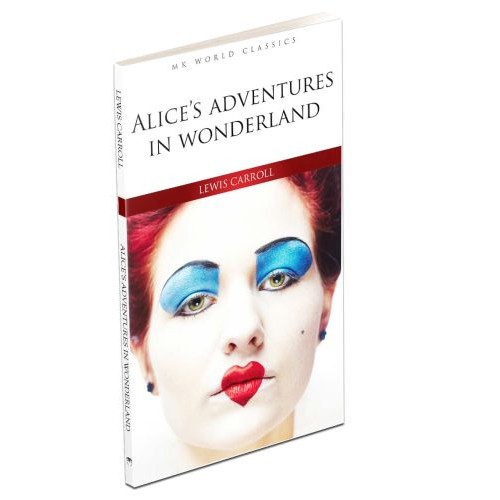 Alice's Adventures In Wonderland - İngilizce Klasik Roman