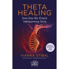 Theta Healing Sıra Dışı Enerji Yaklaşımına Giriş