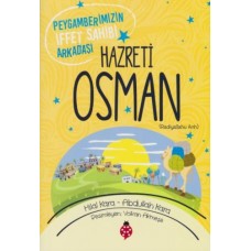 Hazreti Osman - Peygamberimizin İffet Sahibi Arkadaşı