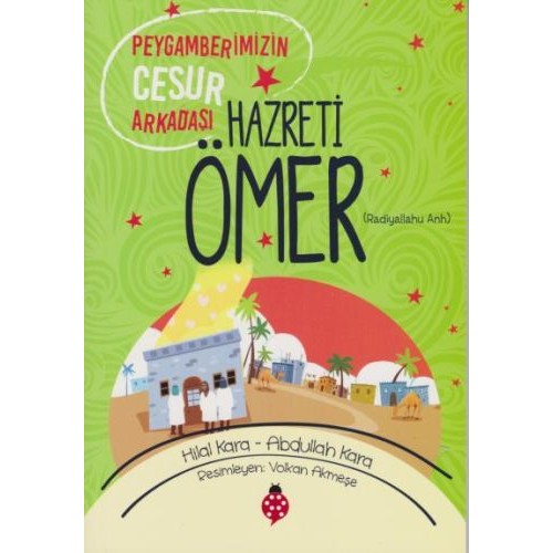 Hazreti Ömer - Peygamberimizin Cesur Arkadaşı