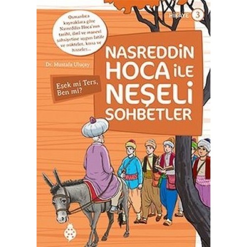 Nasreddin Hoca İle Neşeli Sohbetler 3 - Eşek Mi Ters, Ben Mi?