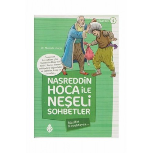 Nasreddin Hoca İle Neşeli Sohbetler 4 - Marifet Kavuktaysa…