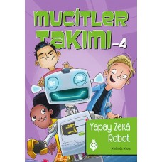 Mucitler Takımı 4 - Yapay Zeka Robot