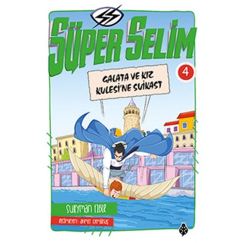 Süper Selim 4 - Galata ve Kız Kulesine Suikast