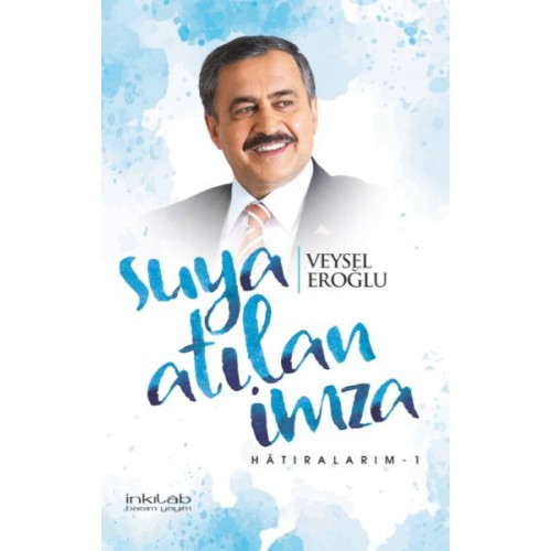 Suya atılan imza Hatıralarım-1