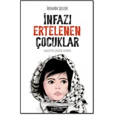 İnfazı Ertelenen Çocuklar