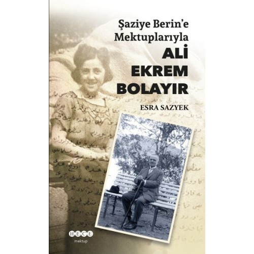 Şaziye Berin'e Mektuplarıyla Ali Ekrem Bolayır