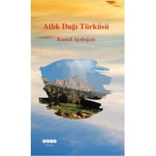 Atlık Dağı Türküsü