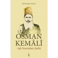 Osman Kemali Aşk Sızıntıları Şerhi