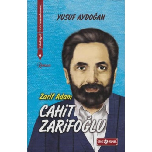 Edebiyat Kahramanlarımız 2 - Cahit Zarifoğlu